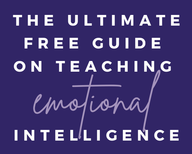 Stylized text that reads "The Ultimate Free Guide on Teaching Emotional Intelligence"